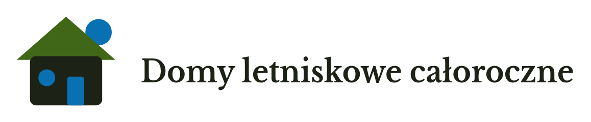 Domy letniskowe całoroczne
