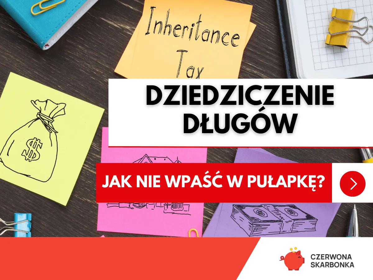 Dziedziczenie długów po rodzicach - Kiedy nie trzeba ich spłacać?