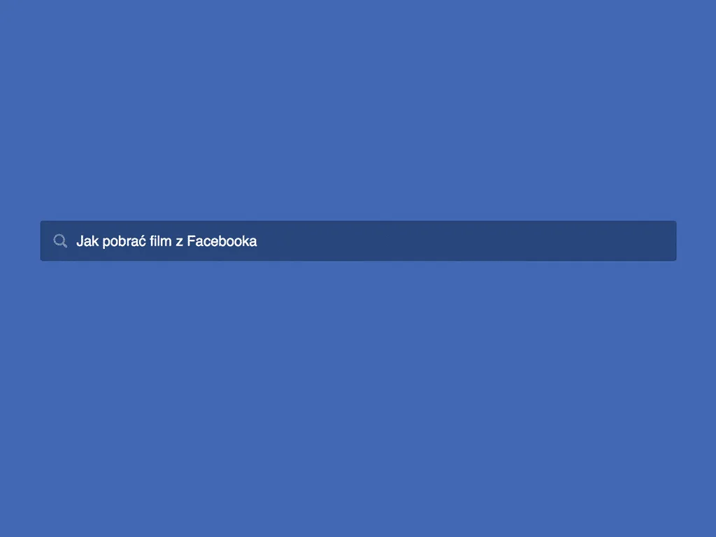 Jak pobierać filmy z Facebooka łatwo i szybko bez zbędnych problemów Jak pobierać filmy z Facebooka łatwo i szybko bez zbędnych problemów