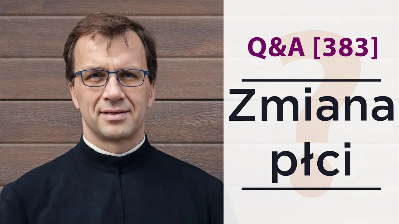 Czy zmiana płci to grzech? Moralne dylematy w nauczaniu Kościoła Czy zmiana płci to grzech? Moralne dylematy w nauczaniu Kościoła