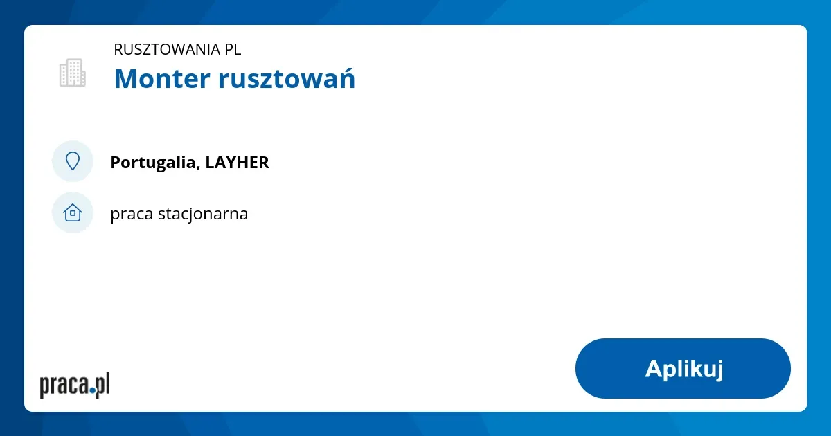 Monter rusztowań w Portugalii - aktualne oferty i wymagania pracy Monter rusztowań w Portugalii - aktualne oferty i wymagania pracy