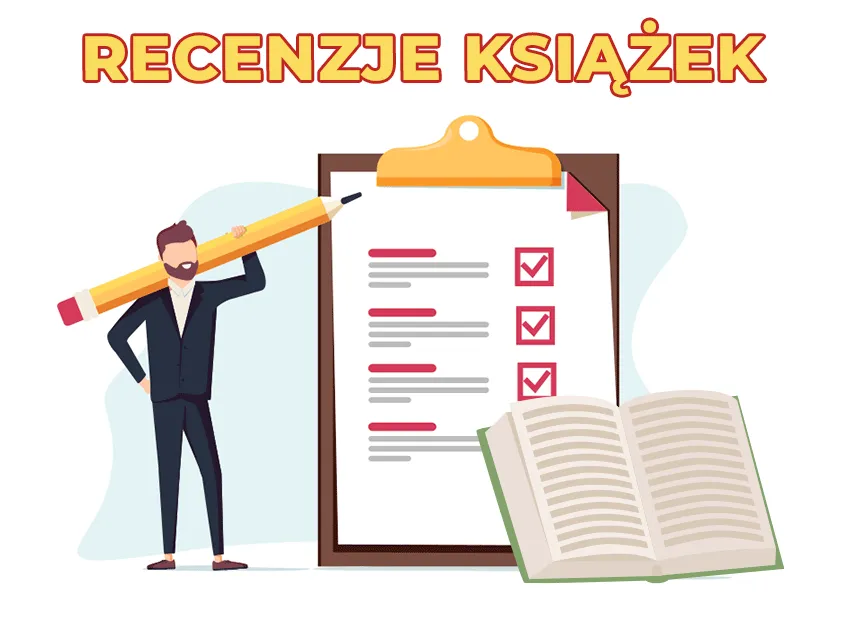 Jak pisać recenzję książki? Przykład i skuteczne wskazówki Jak pisać recenzję książki? Przykład i skuteczne wskazówki