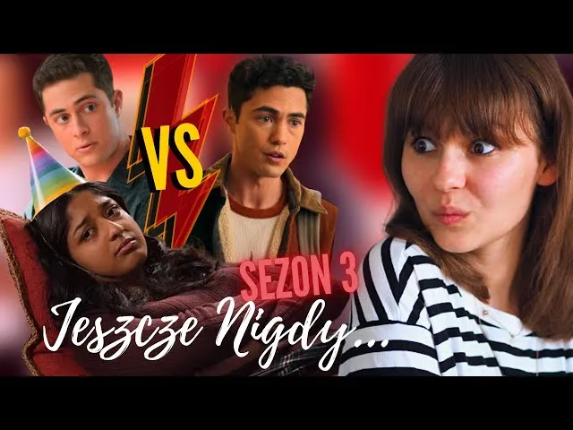 Jeszcze nigdy sezon 3 odc 1: co przygotowano w nowym sezonie? Jeszcze nigdy sezon 3 odc 1: co przygotowano w nowym sezonie?