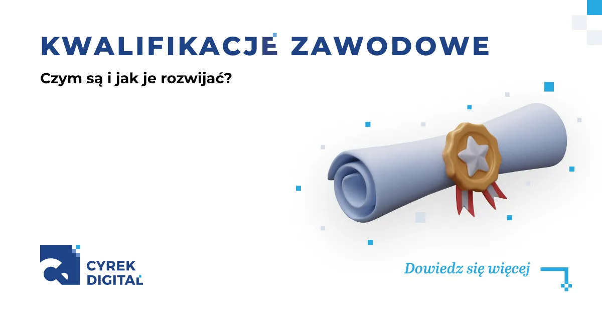 Co to są kwalifikacje zawodowe i dlaczego są kluczowe dla kariery? Co to są kwalifikacje zawodowe i dlaczego są kluczowe dla kariery?